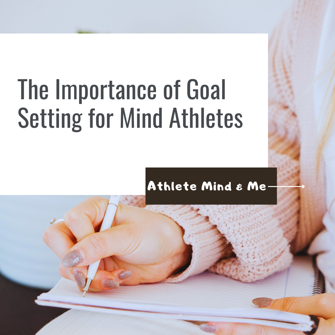 Goal Setting for Mind Athletes