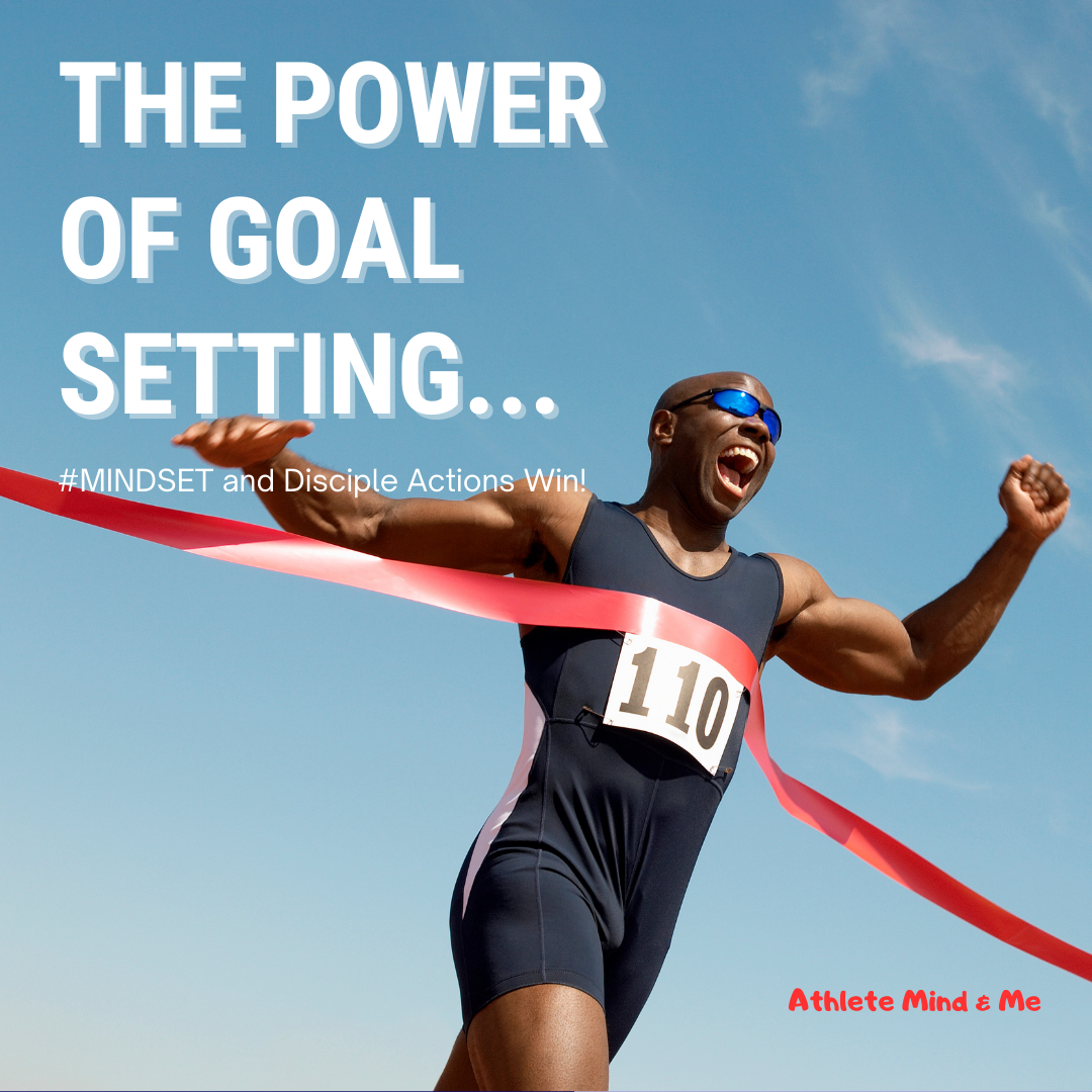 The Power Of Goal Setting: How Mind Athletes Manifest Success With Courage & Knowledge