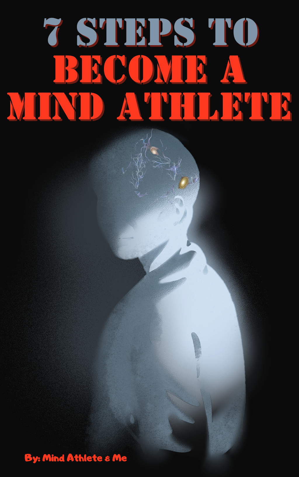 7-Steps To Become A Mind Athlete