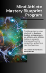 Mind Athlete Mastery Blueprint Program