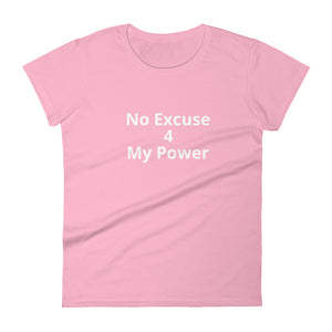No Excuse 4 My Power Short Sleeve T-Shirt - Impact Performance Club
