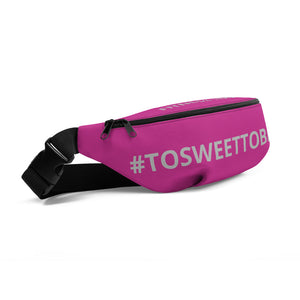 #TOSWEETTOBESOUR Women's Casual Fanny Pack - Impact Performance Club