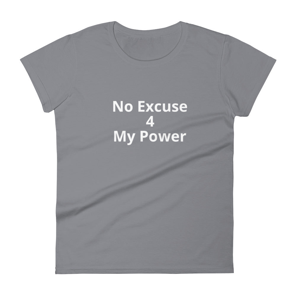 No Excuse 4 My Power Short Sleeve T-Shirt - Impact Performance Club