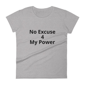 No Excuse 4 My Power Short Sleeve T-Shirt - Impact Performance Club