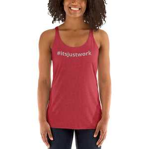 Women's Its Just Work Racerback Tank - Impact Performance Club