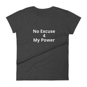 No Excuse 4 My Power Short Sleeve T-Shirt - Impact Performance Club