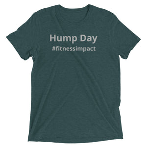 Men's Hump Day Hard Day Short Sleeve T-Shirt - Impact Performance Club
