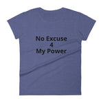 No Excuse 4 My Power Short Sleeve T-Shirt - Impact Performance Club