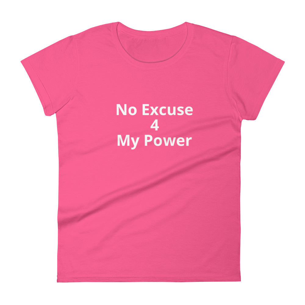 No Excuse 4 My Power Short Sleeve T-Shirt - Impact Performance Club