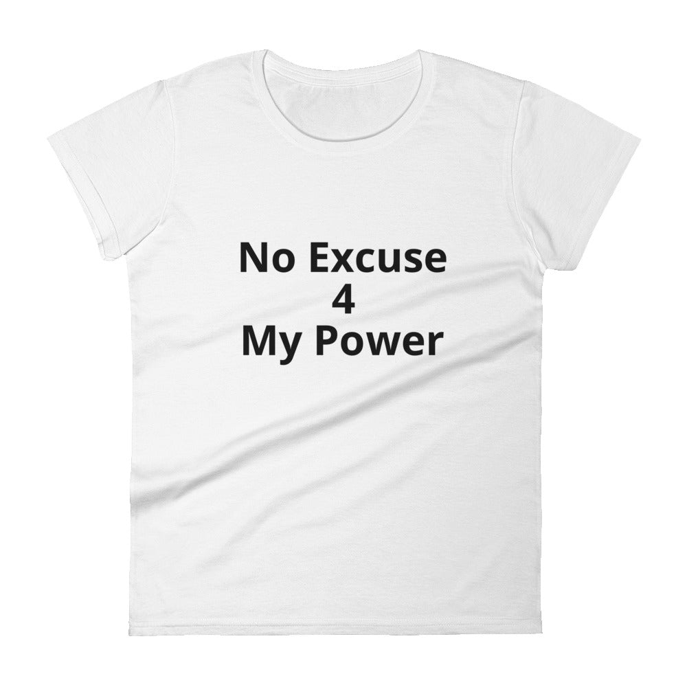 No Excuse 4 My Power Short Sleeve T-Shirt - Impact Performance Club