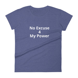 No Excuse 4 My Power Short Sleeve T-Shirt - Impact Performance Club