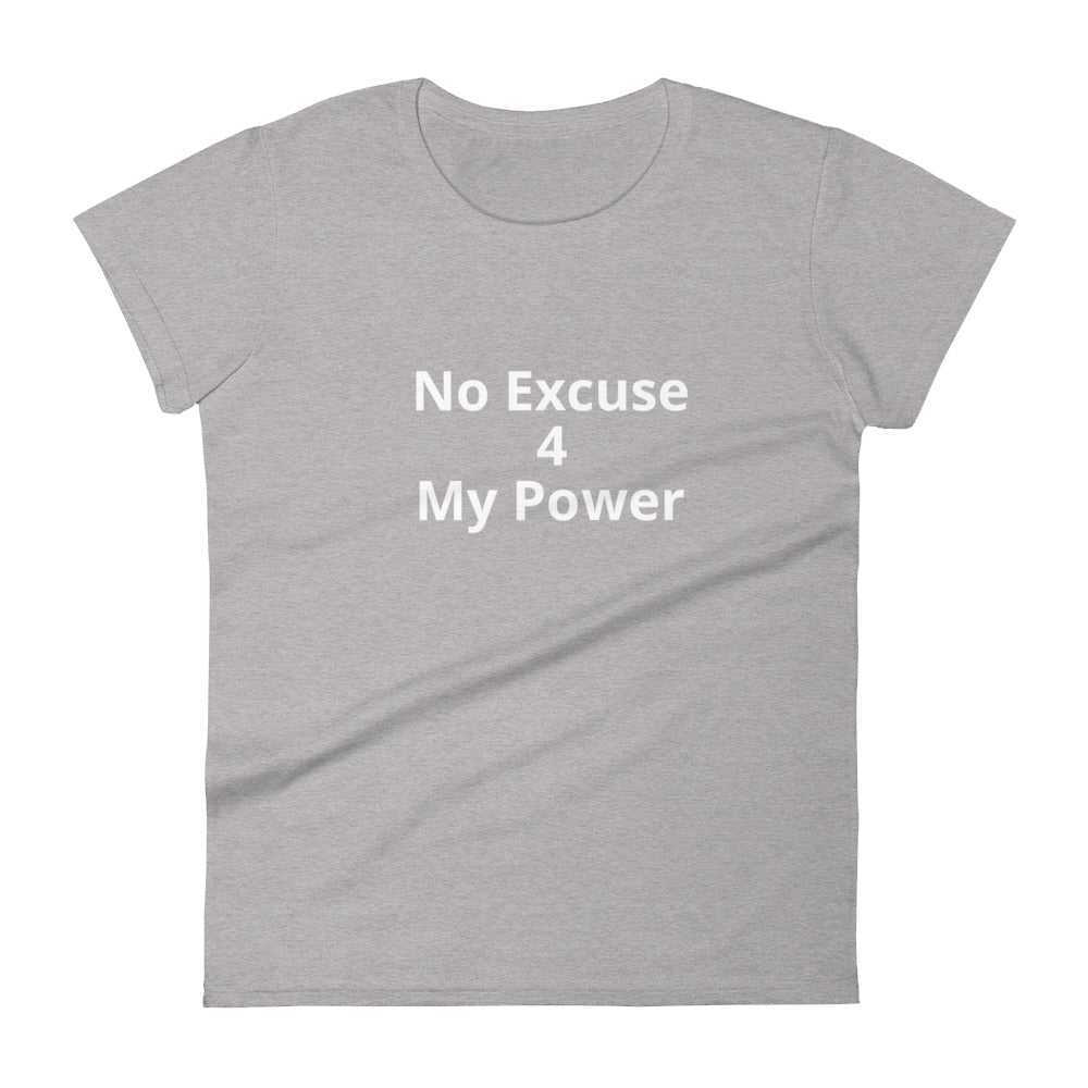 No Excuse 4 My Power Short Sleeve T-Shirt - Impact Performance Club