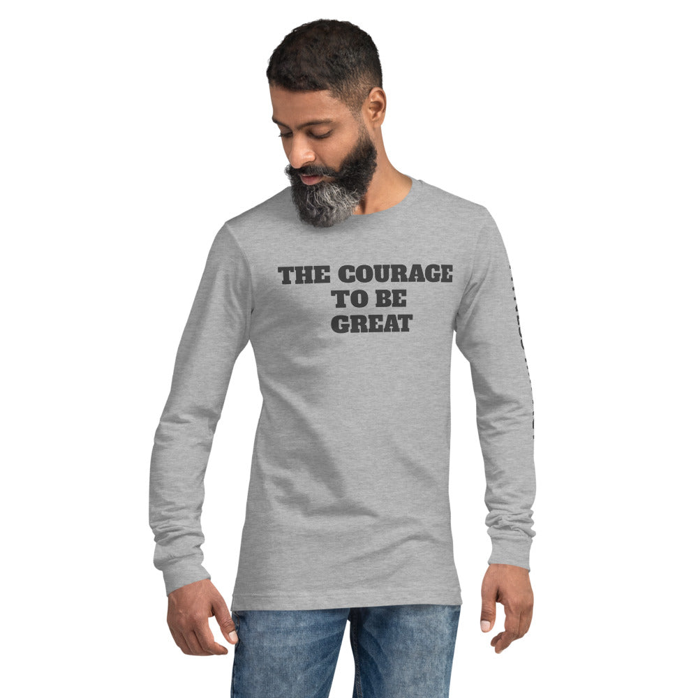 The Courage To Be Great Long Sleeve - Impact Performance Club