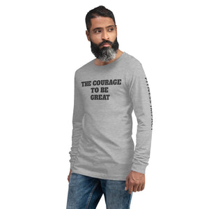 The Courage To Be Great Long Sleeve - Impact Performance Club